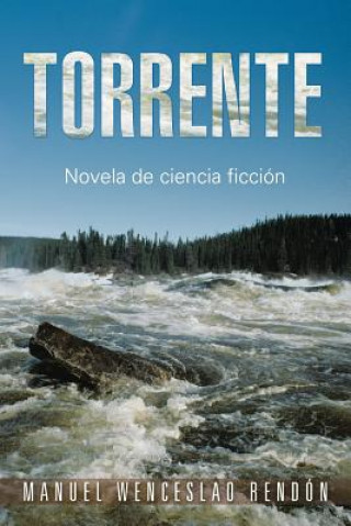 Libro Torrente Manuel Wenceslao Rendon