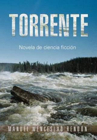 Kniha Torrente Manuel Wenceslao Rendon