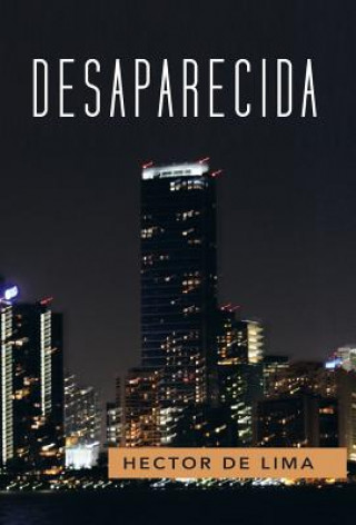 Könyv Desaparecida Hector De Lima