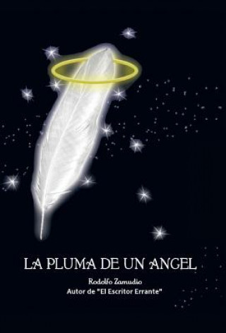 Livre Pluma de Un Angel Rodolfo Zamudio Hermida