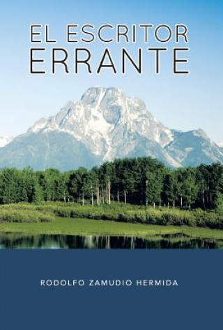 Книга Escritor Errante Rodolfo Zamudio Hermida