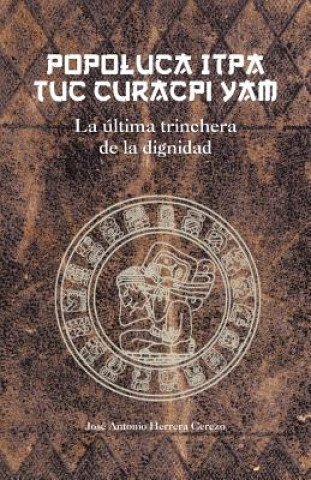 Knjiga Popoluca Itpa Tuc Curacpi Yam Jose Antonio Herrera Cerezo