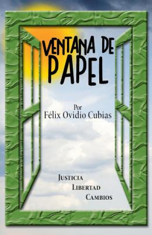 Könyv Ventana de Papel Felix Ovidio Cubias