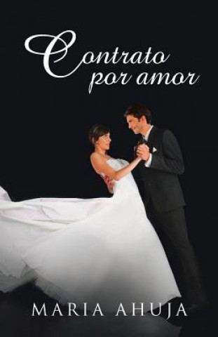 Könyv Contrato Por Amor Maria Ahuja