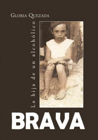 Knjiga Brava Gloria Quezada
