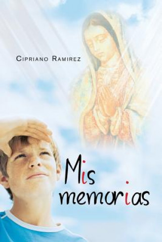 Βιβλίο MIS Memorias Cipriano Ramirez