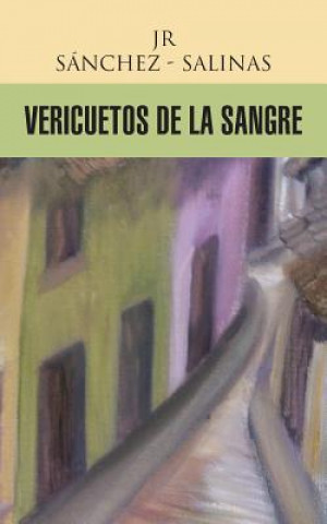 Kniha Vericuetos de La Sangre Jr Sanchez - Salinas