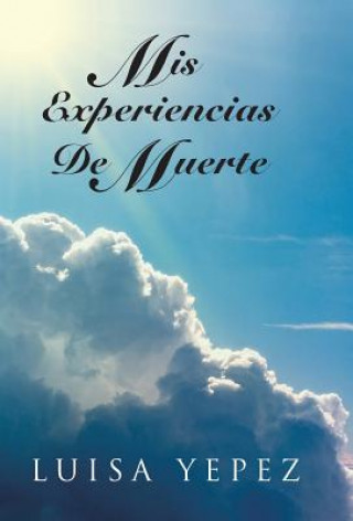 Kniha MIS Experiencias de Muerte Luisa Yepez