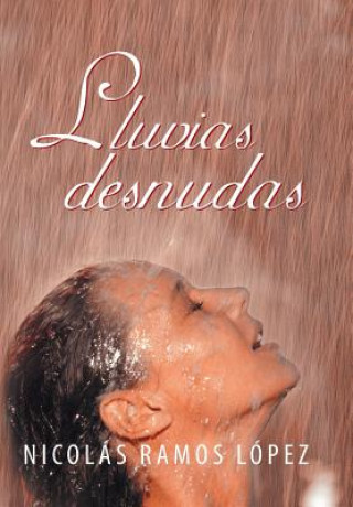 Kniha Lluvias Desnudas Nicolas Ramos Lopez