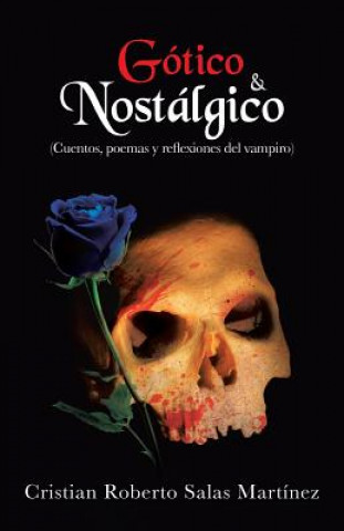 Buch Gotico & Nostalgico Cristian Roberto Salas Martinez