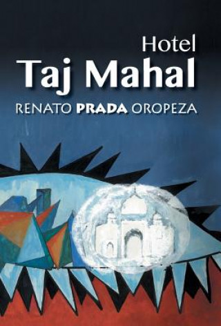 Libro Hotel Taj Mahal Renato Prada Oropeza