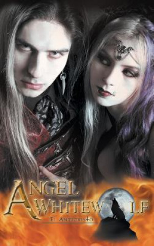 Kniha Angel Whitewolf Anonymous