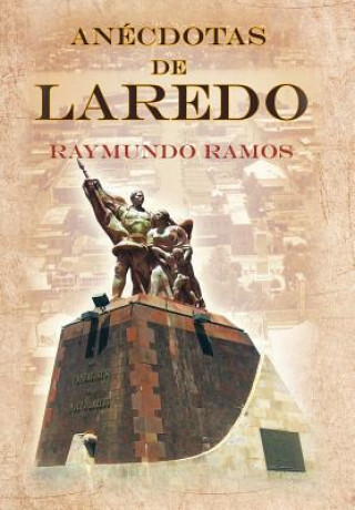 Kniha Anecdotas de Laredo Raymundo Ramos