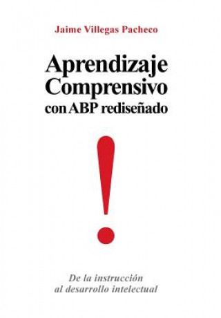 Livre Aprendizaje Comprensivo Con Abp Redisenado Jaime Villegas Pacheco