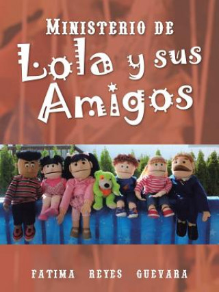 Buch Ministerio de Lola y Sus Amigos Fatima Reyes Guevara