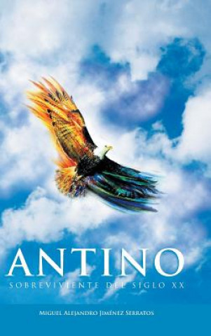 Книга Antino Miguel Alejandro Jimenez Serratos