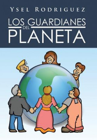 Książka Guardianes del Planeta Ysel Rodriguez