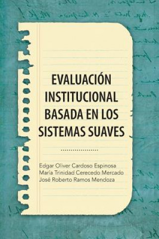 Knjiga Evaluacion Institucional Basada En Los Sistemas Suaves Ramos Jr