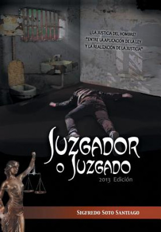 Kniha Juzgador O Juzgado Sigfredo Soto