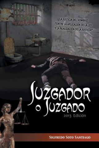 Knjiga Juzgador O Juzgado Sigfredo Soto