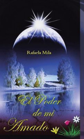 Könyv Poder de Mi Amado Rafaela Mila
