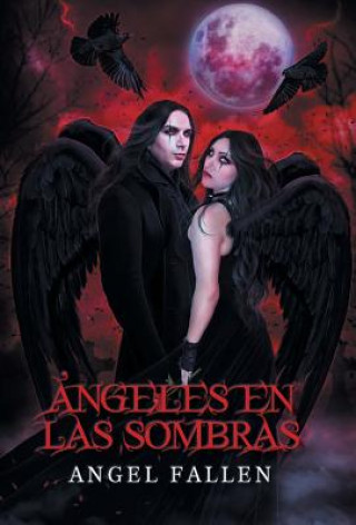 Kniha Angeles En Las Sombras Angel Fallen