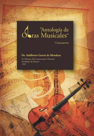 Книга Antologia de Obras Musicales De Mendoza