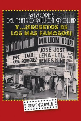 Kniha Memorias del Million Dollar y Secretos de Los Mas Famosos Mary Escamilla
