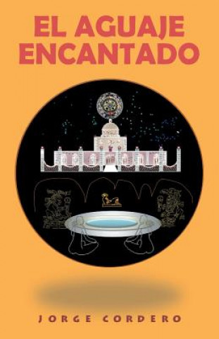Книга Aguaje Encantado Jorge Cordero