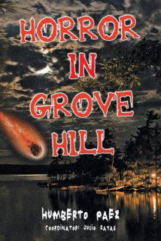 Книга Horror in Grove Hill Humberto Paez