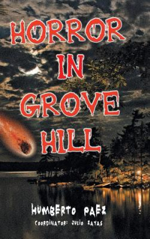 Libro Horror in Grove Hill Humberto Paez