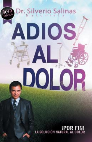 Kniha Adios Al Dolor Dr Silverio Salinas