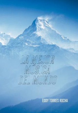Könyv Mejor Musica del Mundo Eddy Torres