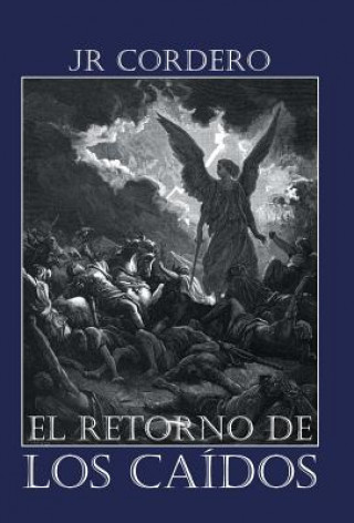 Libro Retorno de Los Caidos Jr Cordero