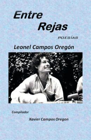 Książka Entre rejas Leonel Campos Oregon