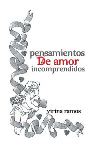 Kniha Pensamientos de Amor Incomprendidos Yirina Ramos