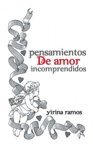 Kniha Pensamientos de Amor Incomprendidos Yirina Ramos