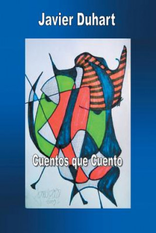 Książka Cuentos Que Cuento Javier Duhart