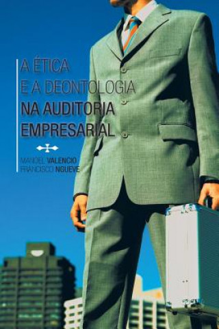 Βιβλίο Etica E a Deontologia Na Auditoria Empresarial Fracisco Ngueve