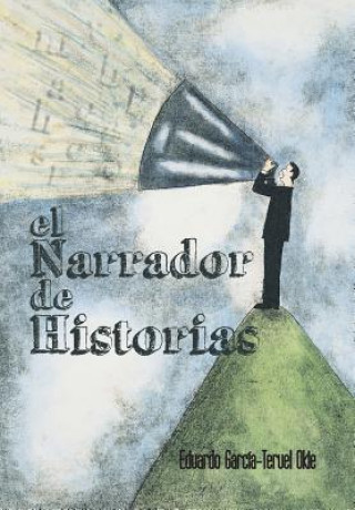Kniha Narrador de Historias Eduardo Garcia-Teruel Okie