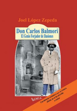 Kniha Don Carlos Balmori Joel Lopez Zepeda