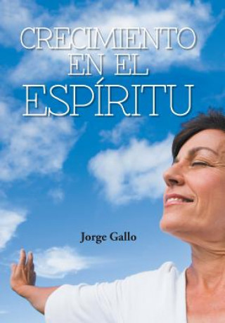 Book Crecimiento En El Espiritu Jorge Gallo