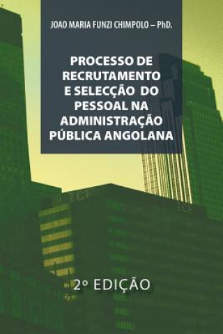 Carte Processo de Recrutamento E Seleccao Na Administracao Publica Angolana Joao Maria Funzi Chimpolo -Phd