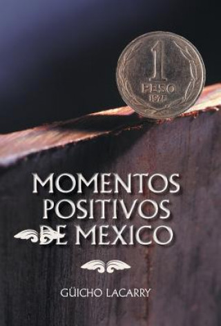 Kniha Momentos Positivos de Mexico Guicho Lacarry