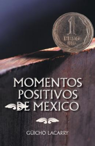 Buch Momentos Positivos de Mexico Guicho Lacarry