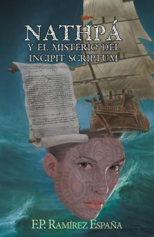 Könyv Nathpa y El Misterio del Incipit Scriptum Hon Federico Pena