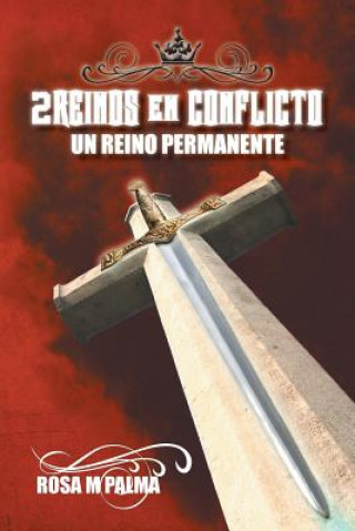 Книга 2reinos En Conflicto Rosa M Palma