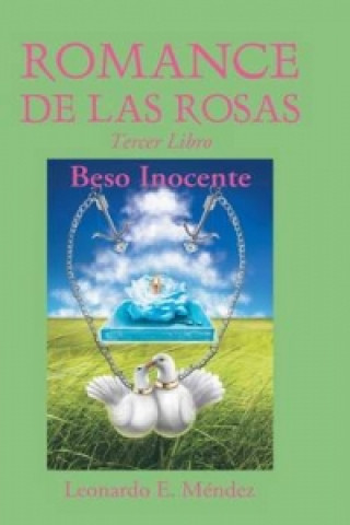 Livre Romance de Las Rosas Leonardo Mendez