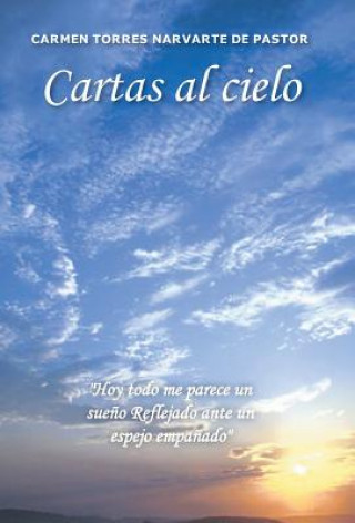 Könyv Cartas Al Cielo Carmen Torres Narvarte De Pastor
