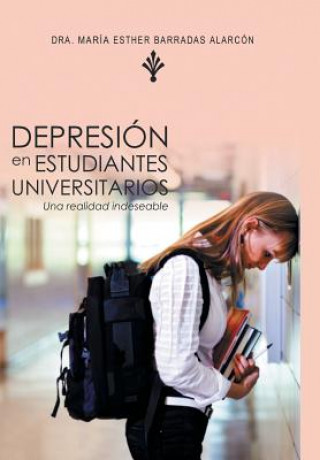 Libro Depresion En Estudiantes Universitarios Dra Maria Esther Barradas Alarcon